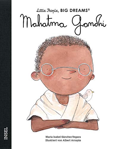 Sánchez Vegara, María Isabel: Mahatma Gandhi - Little People, BIG DREAMS (Deutsche Ausgabe)