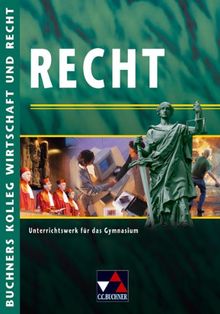 Recht: Unterrichtswerk für das Gymnasium