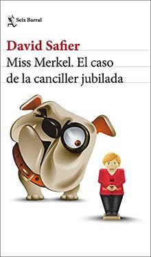 Miss Merkel. El caso de la canciller jubilada (Biblioteca Formentor)