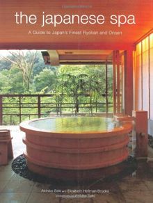 The Japanese Spa: A Guide to Japan's Finest Ryokan and Onsen