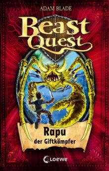 Beast Quest 25. Rapu, der Giftkämpfer