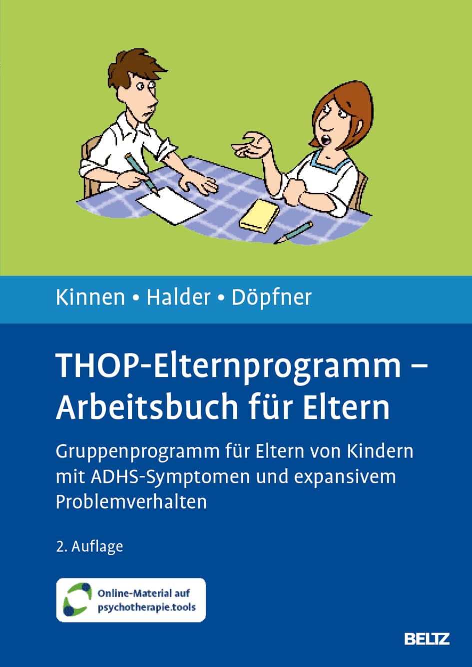 THOP-Elternprogramm - Arbeitsbuch für Eltern: Gruppenprogramm für Eltern von Kindern mit ADHS-Symptomen und expansivem Problemverhalten. Mit Online-Material