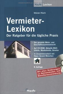 Vermieter-Lexikon. Mit CD-ROM. Ein Ratgeber für die tägliche Praxis