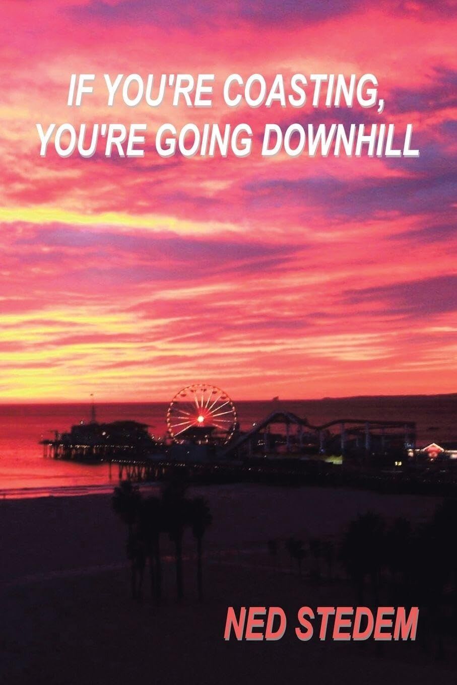 If You're Coasting