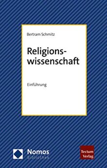 Religionswissenschaft: Einführung (Nomosbibliothek)