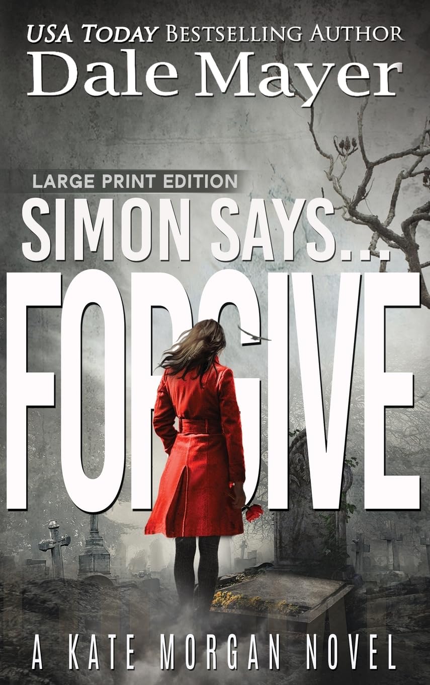 Simon Says... Forgive (Kate Morgan Thrillers (Large Print, Hardcover), Band 7)