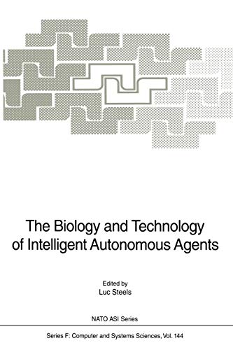 The Biology and Technology of Intelligent Autonomous Agents (Nato ASI Subseries F:, 144, Band 144)