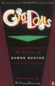 Guys and Dolls: The Stories of Damon Runyon: The Stories of Damon Runyan