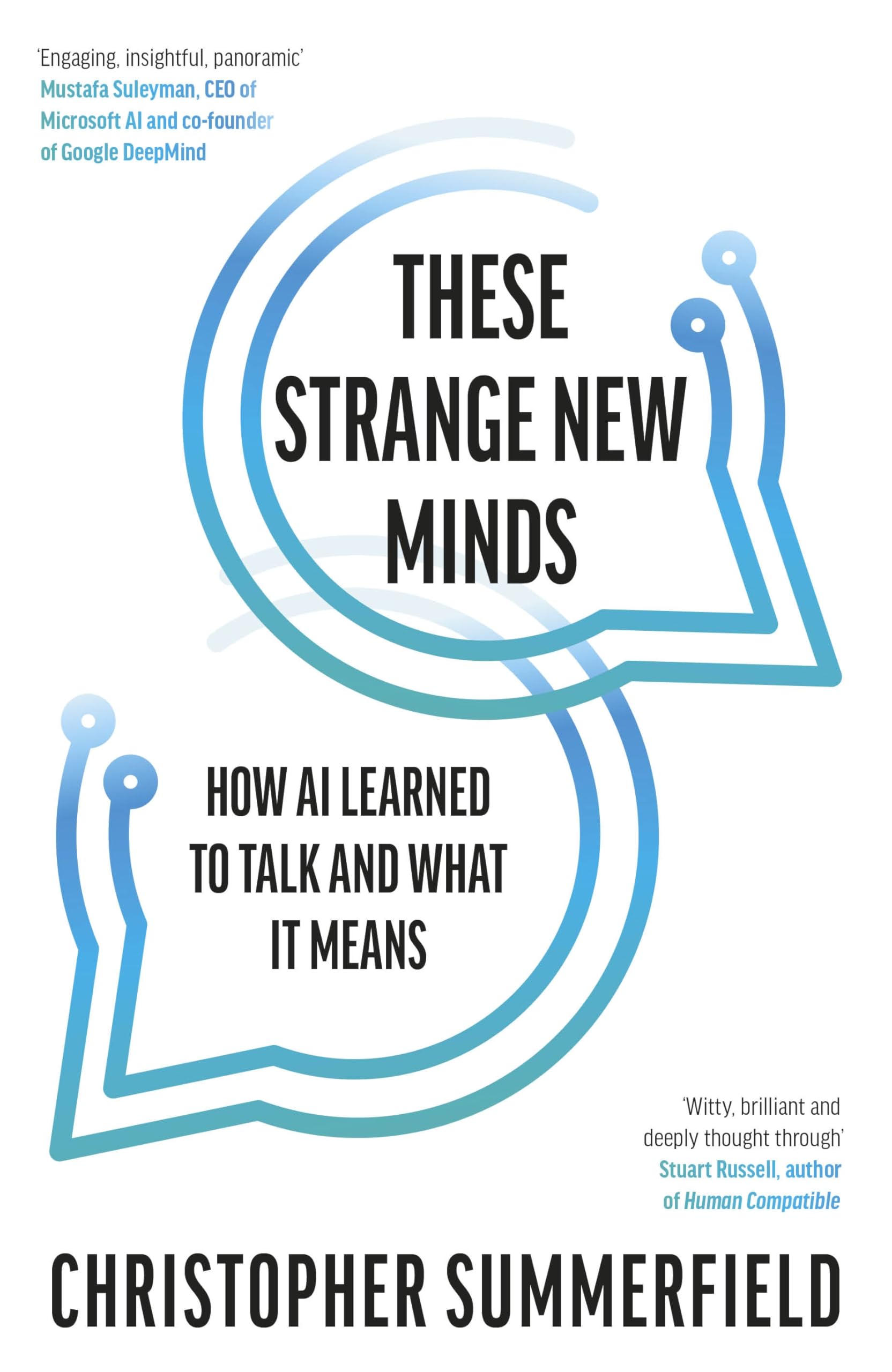 Christopher Summerfield These Strange New Minds, How Ai Learned To Talk And What It Means