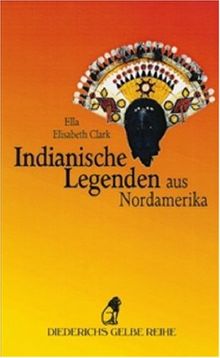 Indianische Legenden aus Nordamerika von Ella Elisabeth Clark | Buch | Zustand sehr gut