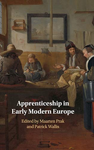 Maarten Prak Apprenticeship In Early Modern Europe