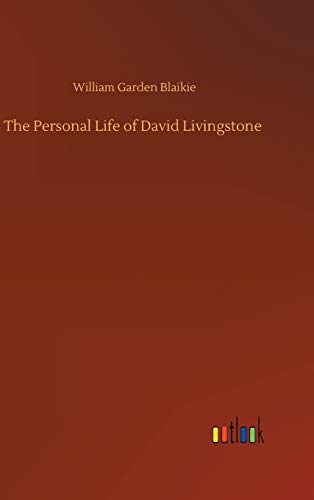 The Personal Life of David Livingstone