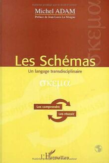 Les schémas, un langage transdisciplinaire : les comprendre, les réussir