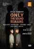 Only the Sound Remains [DVD-AUDIO]
