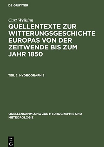Quellentexte zur Witterungsgeschichte Europas von der Zeitwende bis zum Jahr 1850, Teil 2, Hydrographie: (1501-1600)