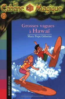 La cabane magique. Vol. 23. Grosses vagues à Hawaï