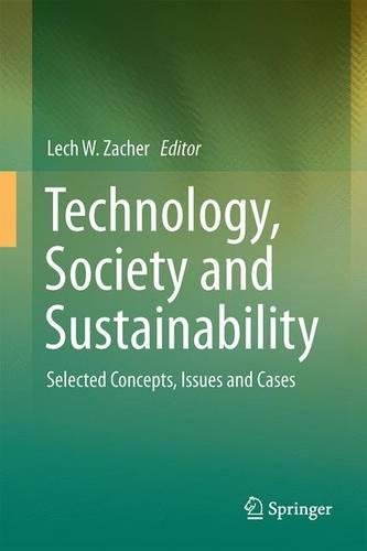 Technology, Society and Sustainability: Selected Concepts, Issues and Cases