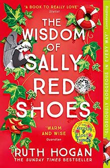 The Wisdom of Sally Red Shoes: The new novel from the author of The Keeper of Lost Things