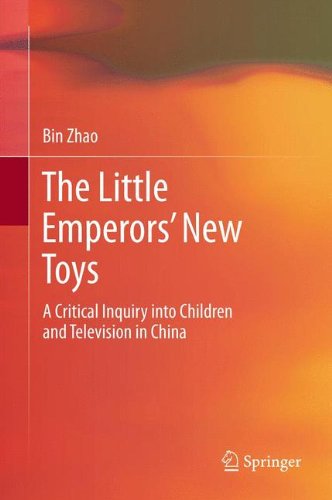 The Little Emperors' New Toys: A Critical Inquiry into Children and Television in China