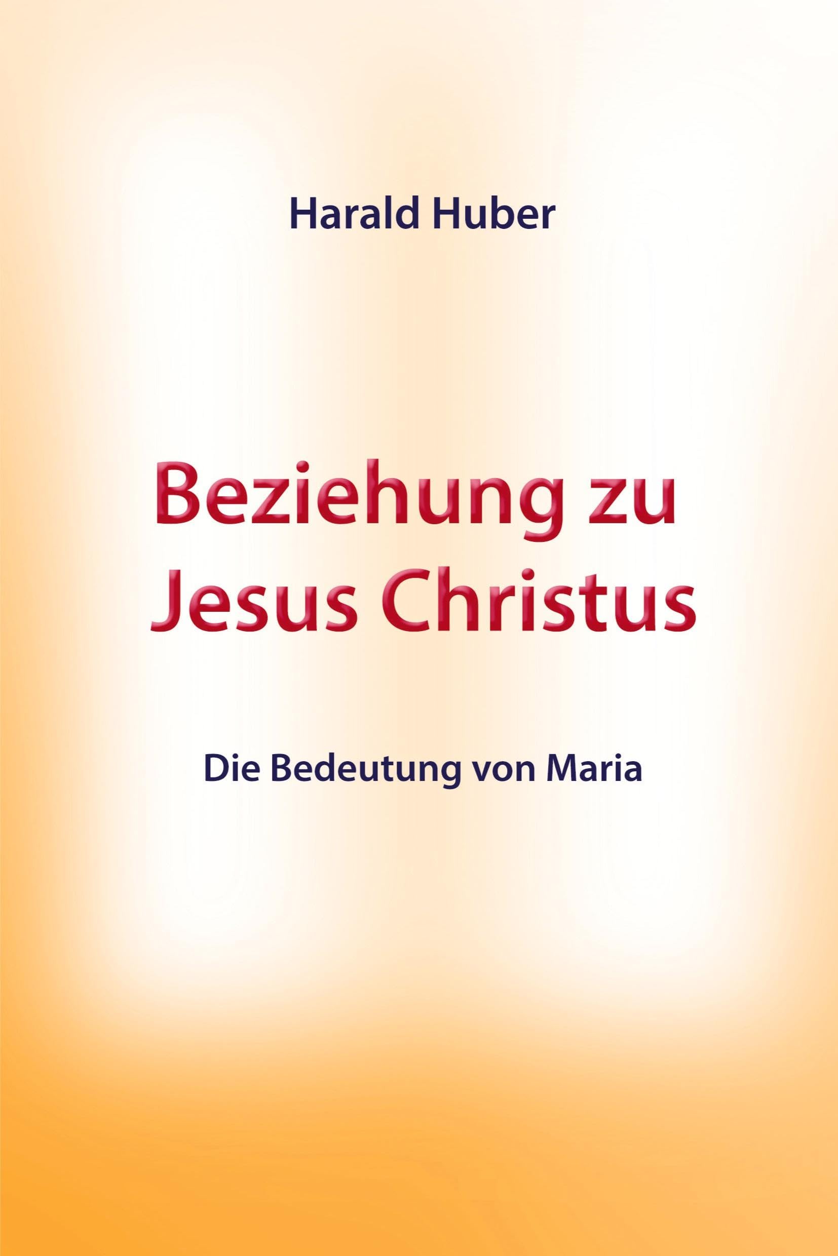 Beziehung zu Jesus Christus: Bedeutung von Maria