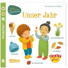 Baby Pixi (unkaputtbar) 118: Unser Jahr: Ein Bildwörterbuch rund um das Thema Jahreszeiten für Babys ab 12 Monaten (118)