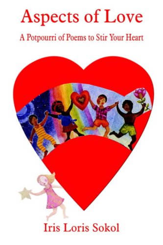 Aspects of Love: A Potpourri of Poems to Stir Your Heart