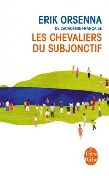 Les chevaliers du subjonctif