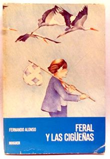 Feral y las Ciguenas (Coleccion Mundo Magico, 23)