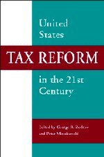United States Tax Reform in the 21st Century