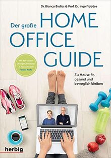 Der große Homeoffice Guide: Zu Hause fit, gesund und beweglich bleiben