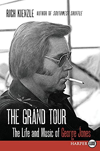The Grand Tour: The Life and Music of George Jones