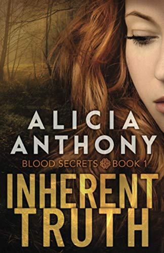 Inherent Truth (Blood Secrets, Band 1)