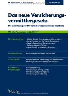 Das neue Versicherungsvermittlergesetz: Die Umsetzung der EU-Versicherungsvermittler-Richtlinie: Die Umsetzung der EU-Versicherungsvermittler-Richtline