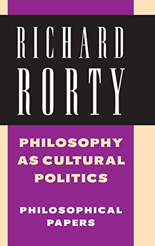Philosophy as Cultural Politics: Volume 4: Philosophical Papers (Philosophical Papers (Cambridge))