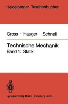 Technische Mechanik: Band 1: Statik (Heidelberger Taschenbücher)