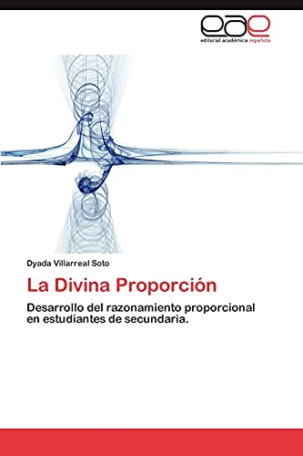 La Divina Proporción: Desarrollo del razonamiento proporcional en estudiantes de secundaria.