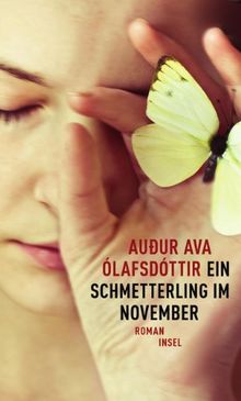 Ein Schmetterling im November: Roman