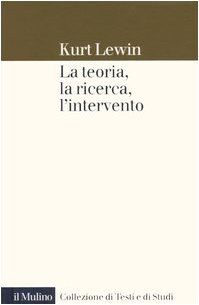 La teoria, la ricerca, l'intervento
