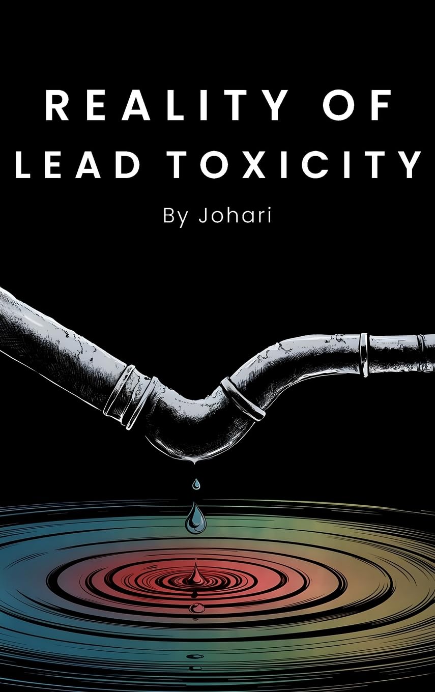 REALITY OF LEAD TOXICITY
