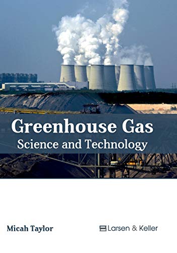 Greenhouse Gas: Science and Technology