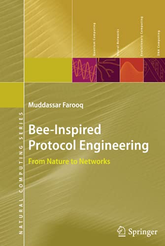 Bee-Inspired Protocol Engineering: From Nature to Networks (Natural Computing Series)