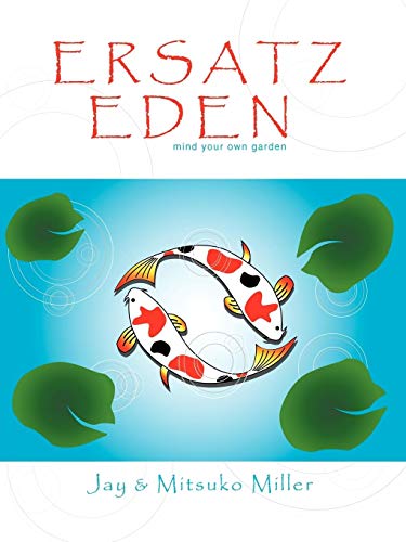 Ersatz Eden: Mind Your Own Garden