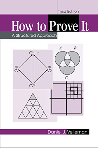 Velleman, Daniel J.: How to Prove It: A Structured Approach