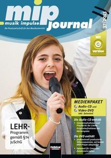 mip-journal 37/2012, Medienpaket: Die Praxiszeitschrift für den Musikunterricht der 5. bis 10. Jahrgangsstufe