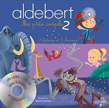Ma p'tite compile : 3 histoires et 3 chansons. Vol. 2