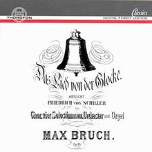 Bruch: Lied von der Glocke