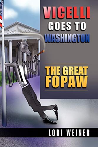 VICELLI GOES TO WASHINGTON: The Great Fopaw