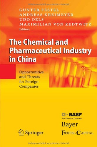 The Chemical and Pharmaceutical Industry in China: Opportunities and Threats for Foreign Companies