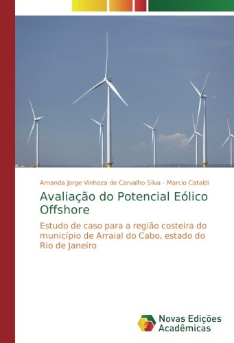 Avaliação do Potencial Eólico Offshore: Estudo de caso para a região costeira do município de Arraial do Cabo, estado do Rio de Janeiro