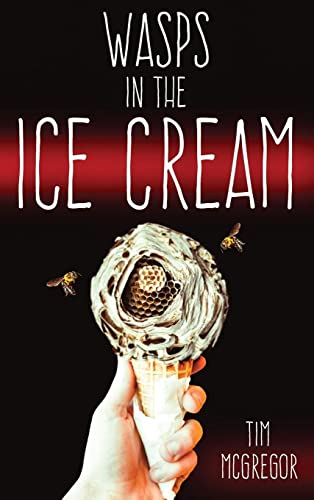 Wasps in the Ice Cream